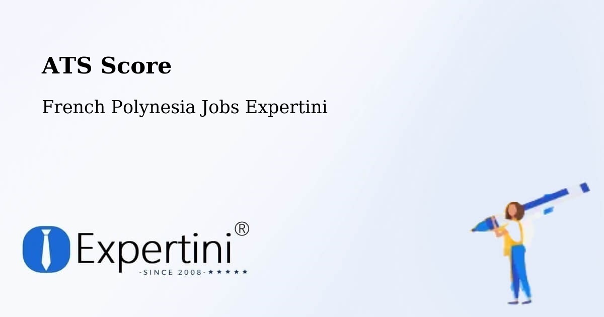 Resume ATS Score & Job Description Match Tool – Avae - French Polynesia Jobs Expertini