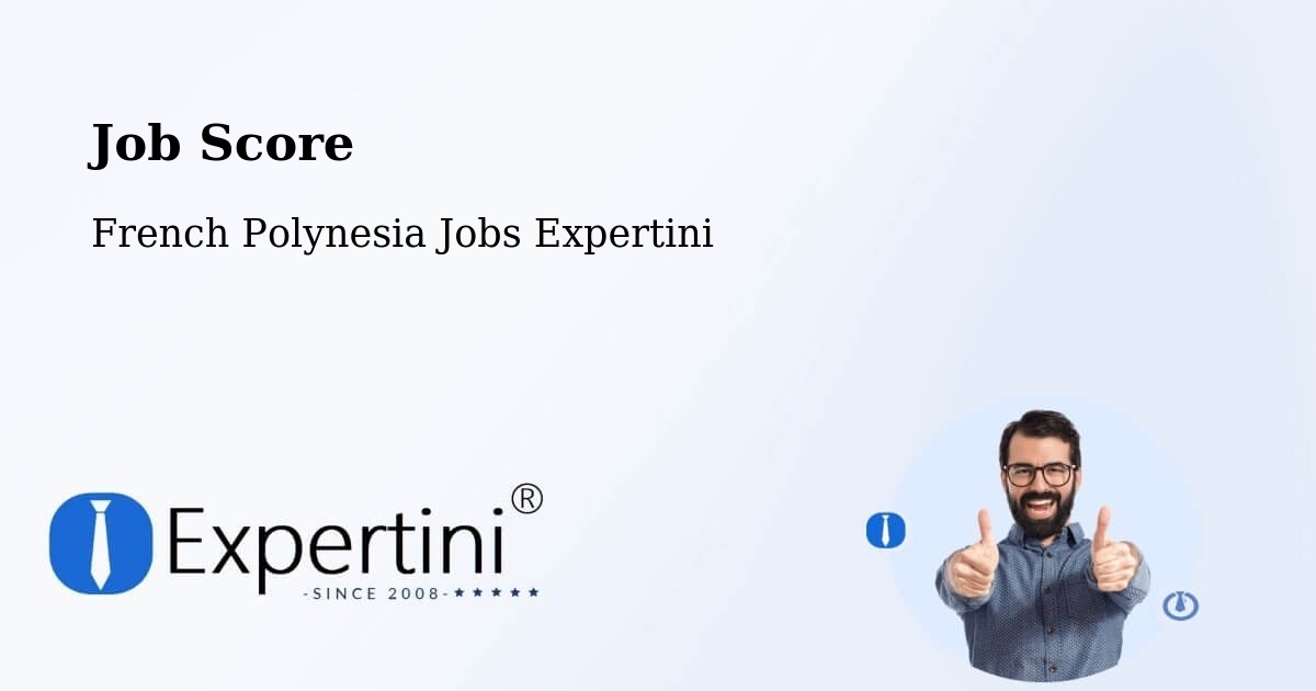 Job Score & Job Description Score Tool – Avae - French Polynesia Jobs Expertini