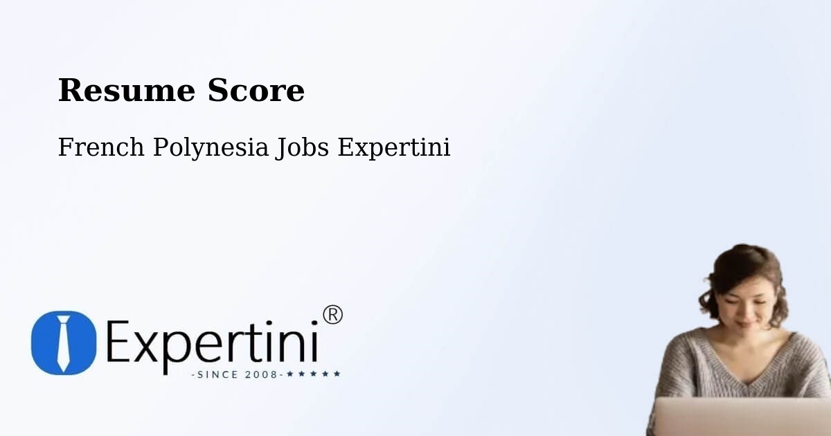 Resume Score & Job Description Match Tool – Avae - French Polynesia Jobs Expertini